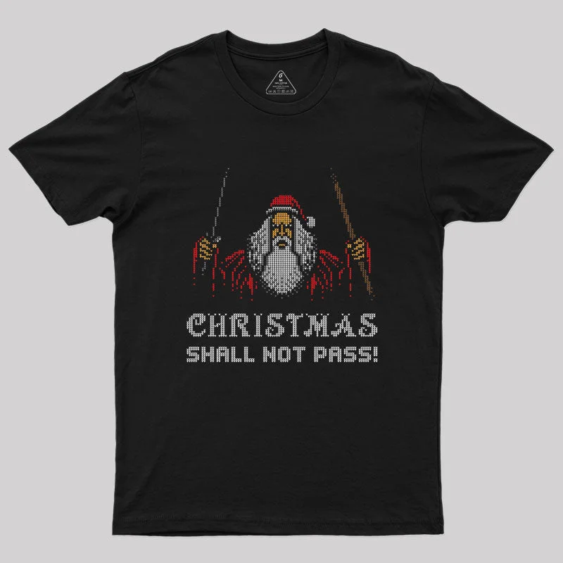 Graphic Print Women T Shirt for a Trendy StatementChristmas Shall Not Pass Geek T-Shirt