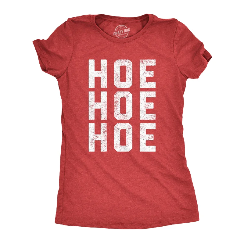 Graphic Print Women T Shirt for a Trendy StatementHoe Hoe Hoe Women's T Shirt