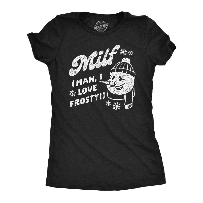 Plus Size Women T Shirt for a Comfortable and Flattering FitMILF Man I Love Frosty Women's T Shirt